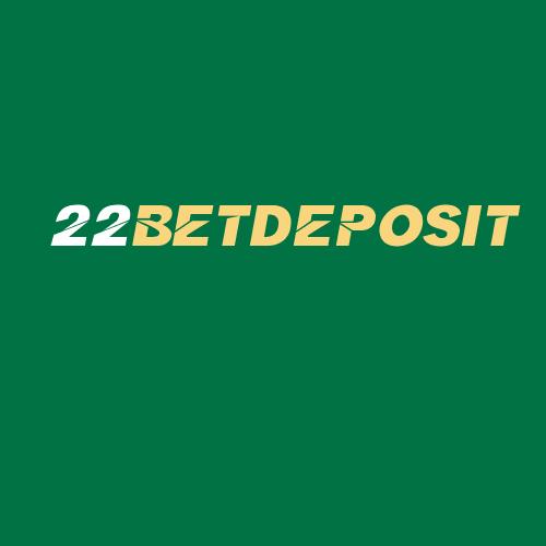 Logo da 22BETDEPOSIT